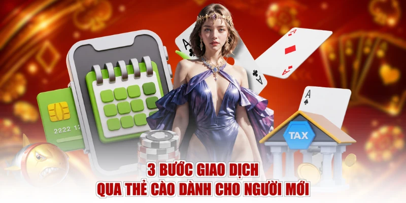 3 bước giao dịch qua thẻ cào dành cho người mới