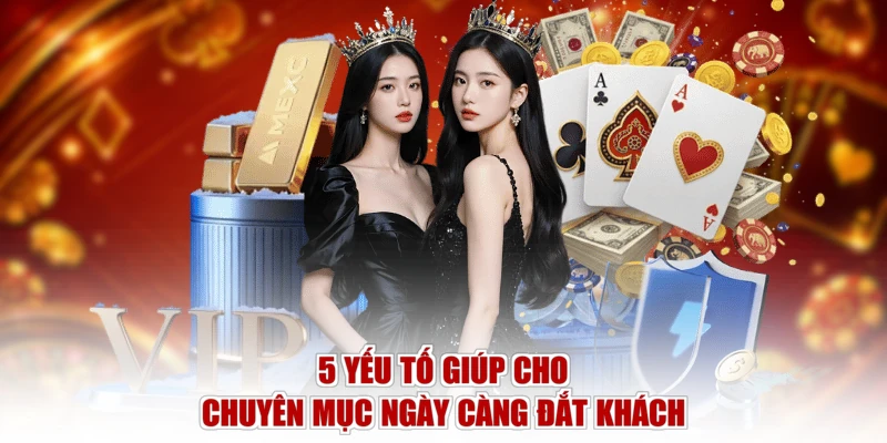 5 yếu tố giúp cho chuyên mục ngày càng đắt khách
