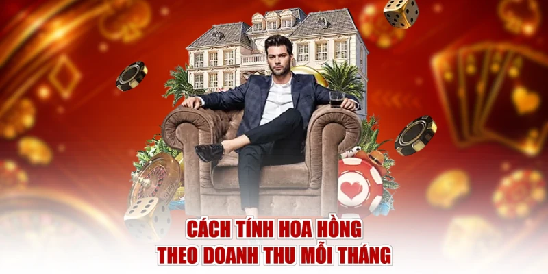 Cách tính hoa hồng theo doanh thu mỗi tháng 