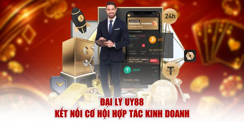 Đại lý UY88 kết nối cơ hội hợp tác kinh doanh 