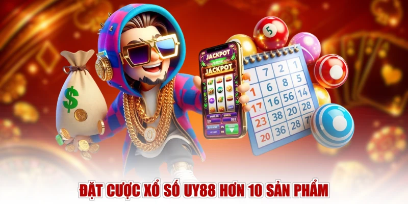 Đặt cược xổ số UY88 hơn 10 sản phẩm