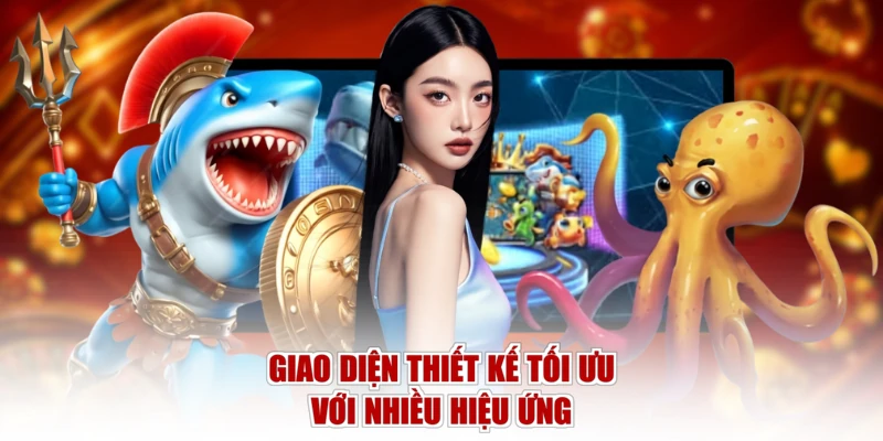 Giao diện thiết kế tối ưu với nhiều hiệu ứng