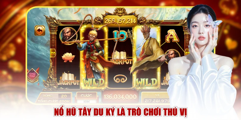 Nổ Hũ Tây Du Ký là trò chơi thú vị