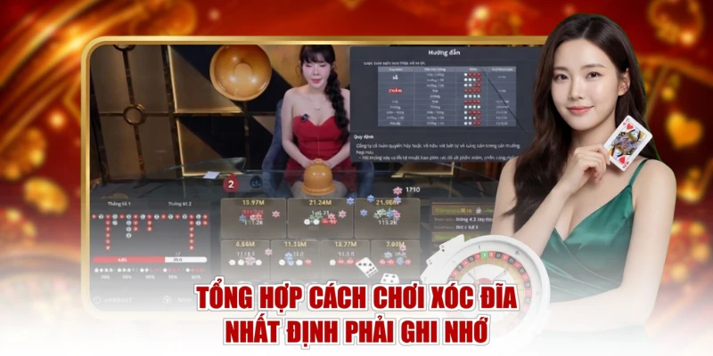 Tổng hợp cách chơi Xóc Đĩa nhất định phải ghi nhớ
